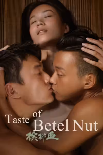 The Taste of Betel Nut