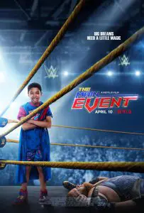ดูหนัง The Main Event (2020) หนุ่มน้อยเจ้าสังเวียน WWE NETFLIX HD