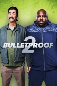 ดูหนัง Bulletproof 2 (2020) HD