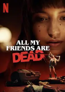 ดูหนัง All My Friends Are Dead (2021) ปาร์ตี้สิ้นเพื่อน NETFLIX HD