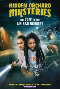 ดูหนัง Hidden Orchard Mysteries The Case of the Air B and B Robbery (2020) HD