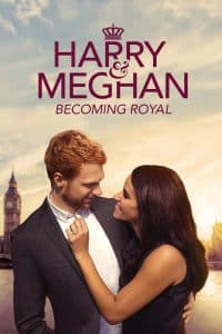 ดูหนัง Harry and Meghan Becoming Royal (2019) HD