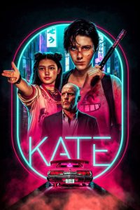ดูหนัง Kate (2021) เคท NETFLIX