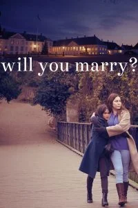 ดูหนัง Will You Marry- (2021) แต่งกันไหม HD