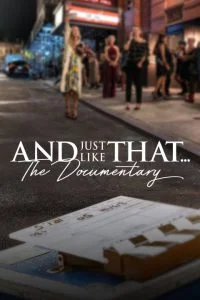 ดูหนัง And Just Like That… The Documentary (2022) แอนด์จัสต์ไลก์แดต…เรื่องราวเบื้องหลัง HD