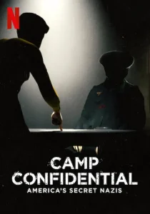 ดูหนัง Camp Confidential- Americas Secret Nazis (2021) ค่ายลับ- นาซีอเมริกา