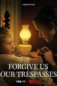ดูหนัง Forgive Us Our Trespasses (2022) [พากย์ไทย] HD