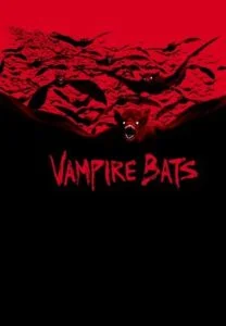 ดูหนัง Vampire Bats (2005) แวมไพร์ แบ็ทส์ ฝูงเพชฌฆาตรัตติกาล HD