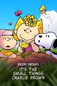 ดูหนัง Snoopy Presents- It’s the Small Things, Charlie Brown (2022)