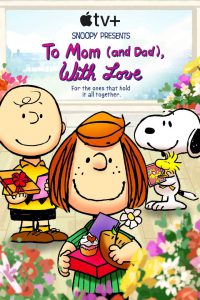 ดูหนัง Snoopy Presents- To Mom (and Dad), with Love (2022) HD