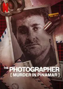 ดูหนัง The Photographer- Murder in Pinamar (2022) ฆาตกรรมช่างภาพ- การเมืองและอาชญากรรมในอาร์เจนตินา HD