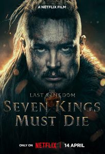 ดูหนัง The Last Kingdom- Seven Kings Must Die (2023) เจ็ดกษัตริย์จักวายชนม์ HD