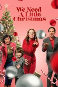 ดูหนัง We Need a Little Christmas (2022) คริสต์มาสนี้ไม่ไร้รัก HD