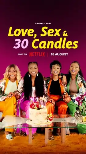 ดูหนัง Love, Sex and 30 Candles (2023) รัก เซ็กส์ และเทียน 30 เล่ม HD