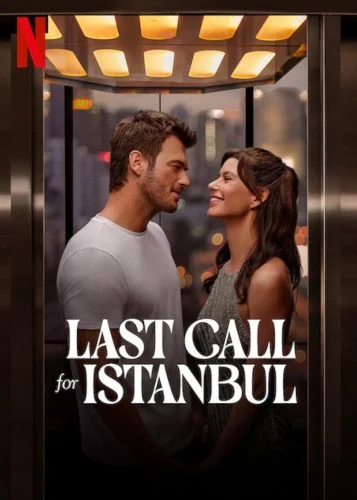 ดูหนัง Last Call for Istanbul (2023) ประกาศรักครั้งสุดท้าย HD