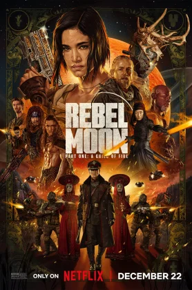 ดูหนัง Rebel Moon Part One A Child of Fire (2023) เรเบลมูน ภาค 1 บุตรแห่งเปลวไฟ HD