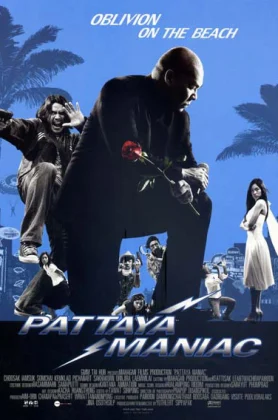 ดูหนัง Pattaya Maniac (2004) สายล่อฟ้า HD