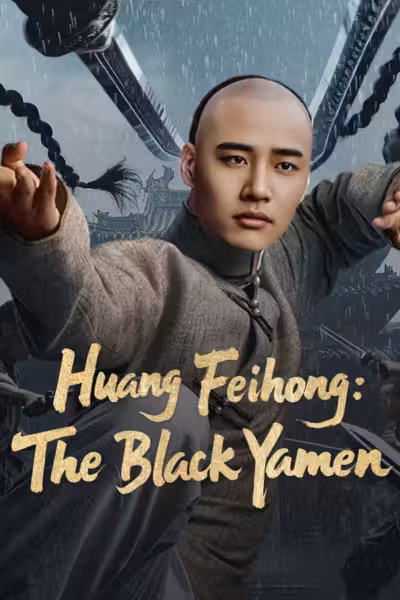 Huang Feihong: The Black Yamen